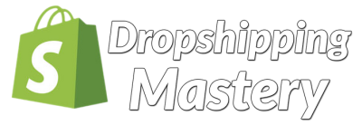 Dropshipping Mastery Course