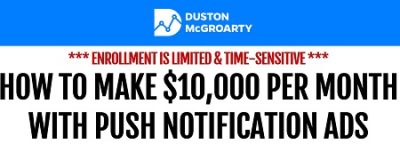 Duston McGroarty The Push Notification Ads Masterclass