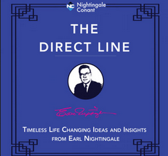 Earl Nightingale The Direct Line Timeless Life Changing Ideas and Insights from Earl Nightingale