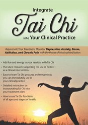 Elizabeth Nyang Integrate Tai Chi into Your Clinical Practice Rejuvenate Your Treatment Plans for Depression