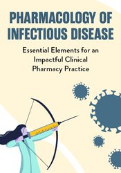 Eric Wombwell Pharmacology of Infectious Disease Essential Elements for an Impactful Clinical Pharmacy Practice