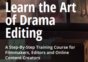Film Editing Pro The Art Of Drama Editing PRO