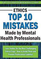 Frederic G. Reamer Ethics Top 10 Mistakes Made by Mental Health Professionals