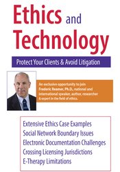 Frederic G. Reamer Ethics and Technology Protect Your Clients and Avoid Litigation