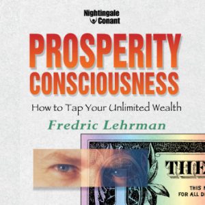 Fredric Lehrman's Prosperity Consciousness