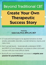 Galen Cole Beyond Traditional CBT Create your own Therapeutic Success Story