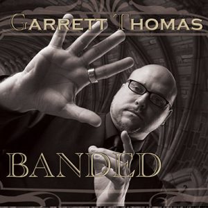 Garrett Thomas Banded