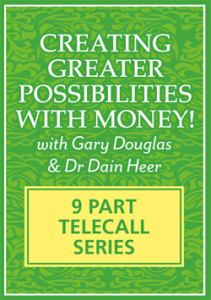 Gary M. Douglas & Dr. Dain Heer – Creating Greater Possibilities with Money Mar-12 Teleseries