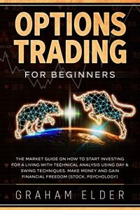 Graham Elder – Options Trading For Beginners