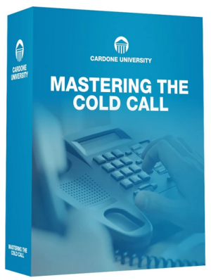 Grant Cardone Mastering the Cold Call