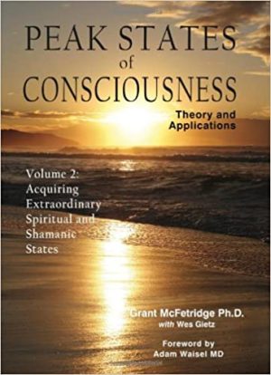 Grant McFetridge – Peak States of Consciousness Volume 2