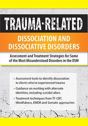 Greg Nooney Trauma-Related Dissociation and Dissociative Disorders Assessment and Treatment Strategies for Some of the Most Misunderstood Disorders in the DSM