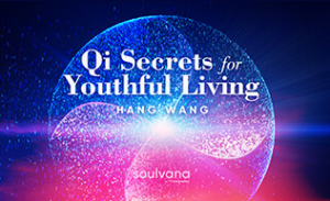 Hang Wang Qi Secrets To Youthful Living