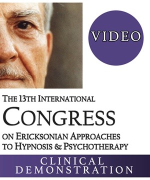 IC19 Clinical Demonstration 22 Ericksonian Psychotherapy Based on Universal Wisdom Teresa Robles