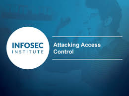 Infosec Attacking Web Application Access Controls