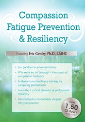 J. Eric Gentry Compassion Fatigue Prevention & Resiliency Fitness for the Frontline