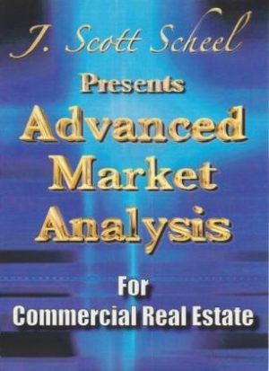 J. Scott Scheel Advanced Market Analysis for Commercial Real Estate