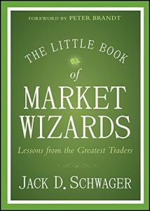 Jack D. Schwager – The Little Book of Market Wizards