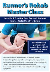 Jamey Gordon Runner’s Rehab Master Class Identify and Treat the Root Cause of Running Injuries Faster than Ever Before