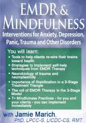 Jamie Marich EMDR & Mindfulness Interventions for Anxiety