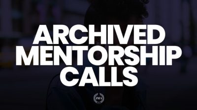 Jay Morrison Academy Archived Mentorship Calls