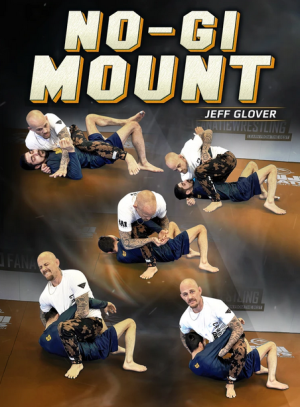 Jeff Glover No Gi Mount