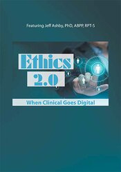 Jeffrey Ashby Ethics 2.0 When Clinical Goes Digital