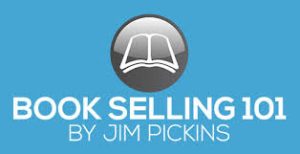 Jim Pickins Bookselling 101