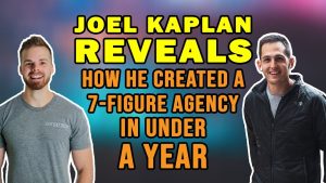 Joel Kaplan 7 Figure Agency part2