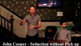 John Cooper Seduction without Pick up