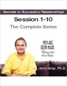 John Gray Secrets to Successful Relationships