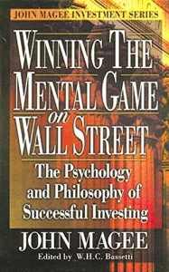 John Magee – Winning the Mental Game on Wall Street