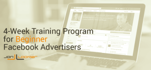 Jon Loomer Facebook for Beginner Advertisers 4-Week Training Program