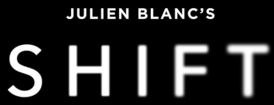 Julien Blanc SHIFT