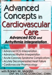 Karen M. Marzlin Advanced Concepts in Cardiovascular Care 2-Day Conference Day One Advanced ECG & Arrhythmia Interpretation