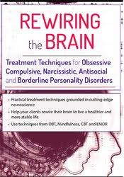 Kristina Hallett - Rewiring the Brain, Treatment Techniques for Obsessive Compulsive