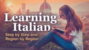 Kristina Olson PHD Learning Italian Step by Step and Region by Region