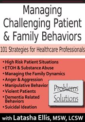 Latasha Ellis Managing Challenging Patient & Family Behaviors 101 Strategies for Healthcare Professionals