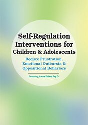 Laura Ehlert Self-Regulation Interventions for Children & Adolescents Reduce Frustration