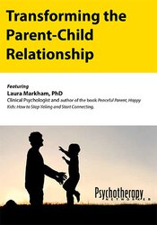 Laura Markham Transforming the Parent-Child Relationship