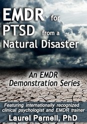 Laurel Parnell EMDR for PTSD from a Natural Disaster