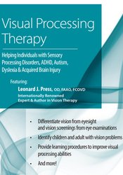 Leonard Press Visual Processing Therapy Helping Individuals with Sensory Processing Disorders