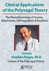 Linda Curran & Stephen Porges Clinical Applications of the Polyvagal Theory