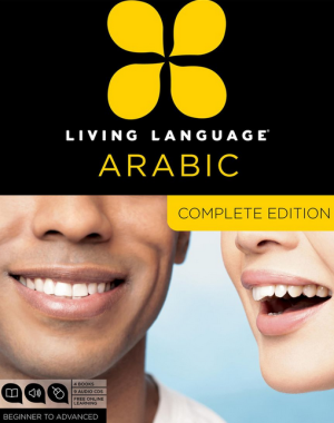 Living Language Arabic Complete Edition Beginner through advanced course