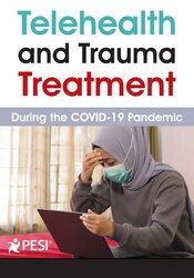 Lois Ehrmann Telehealth and Trauma Treatment During the COVID-19 Pandemic