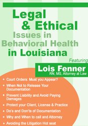 Lois Fenner Legal and Ethical Issues in Behavioral Health in Louisiana