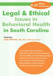 Lois Fenner Legal and Ethical Issues in Behavioral Health in South Carolina