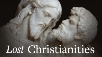 Lost Christianities Christian Scriptures and the Battles over Authentication