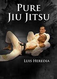 Luis Heredia Pure Jiu Jitsu