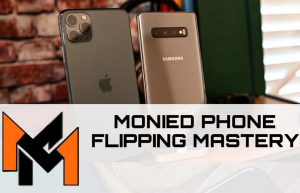 MONIED VON MONIED PHONE FLIPPING MASTERY
